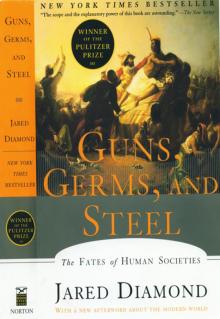      Guns, Germs, and Steel: The Fates of Human Societies