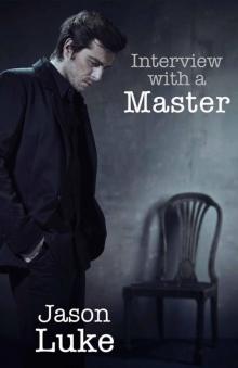      Interview With a Master