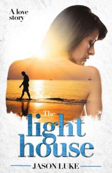      The Light House