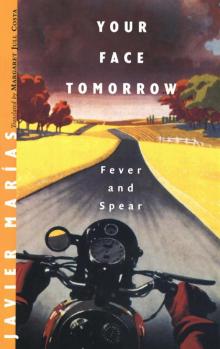      Your Face Tomorrow: Fever and Spear