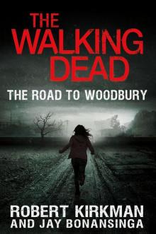      The Walking Dead: The Road to Woodbury