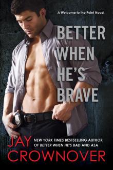      Better When He's Brave