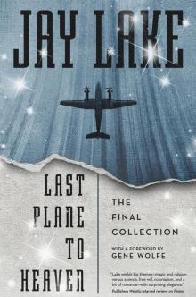      Last Plane to Heaven: The Final Collection