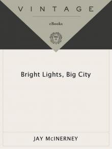      Bright Lights, Big City