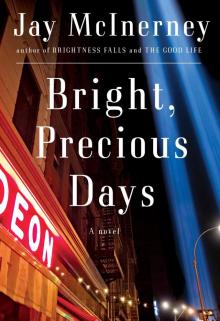      Bright, Precious Days