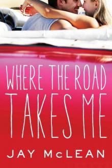      Where the Road Takes Me