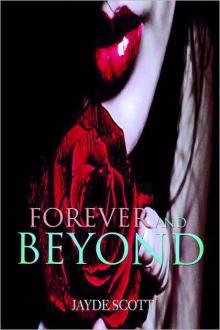      Forever and Beyond