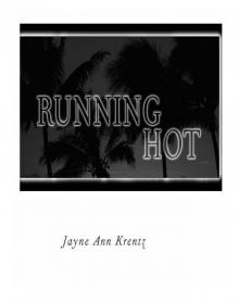      Running Hot