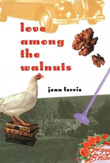      Love Among the Walnuts