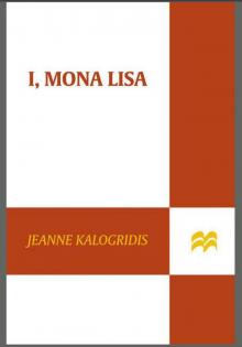      I, Mona Lisa