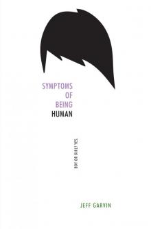      Symptoms of Being Human