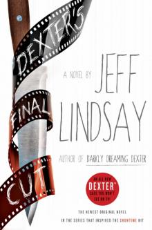     Dexter's Final Cut