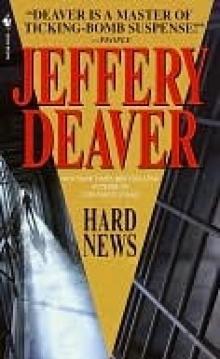      Hard News