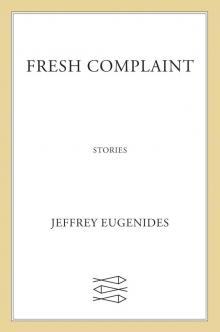      Fresh Complaint
