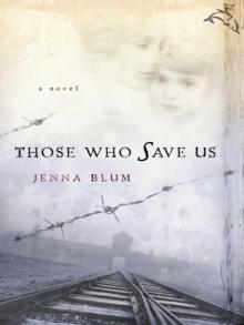      Those Who Save Us