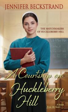      A Courtship on Huckleberry Hill