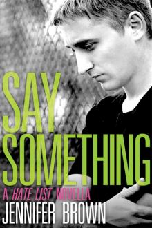      Say Something: A Hate List Novella