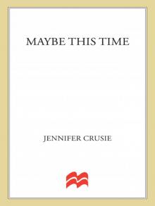      Maybe This Time