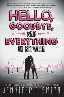      Hello, Goodbye, and Everything in Between