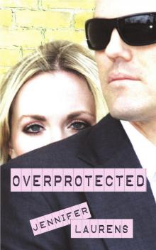     Overprotected