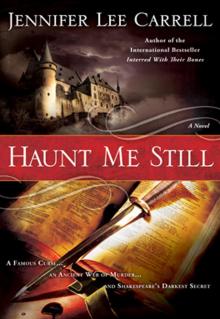      Haunt Me Still