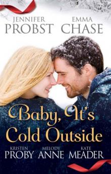      Baby, It's Cold Outside