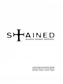      Stained