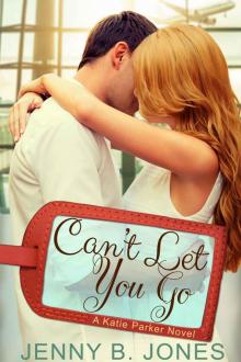      Can’t Let You Go