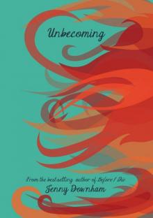      Unbecoming