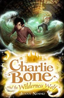      Charlie Bone and the Wilderness Wolf