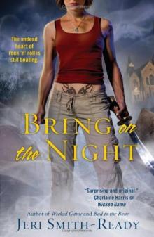      Bring On the Night