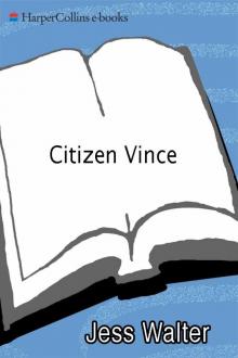      Citizen Vince