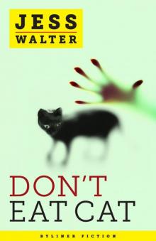      Don't Eat Cat