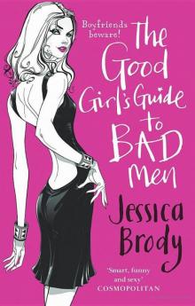      The Good Girl's Guide to Bad Men