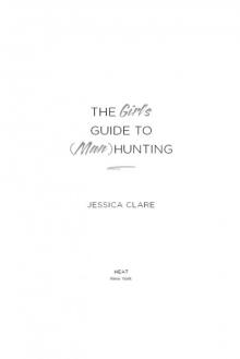      The Girl's Guide to (Man) Hunting