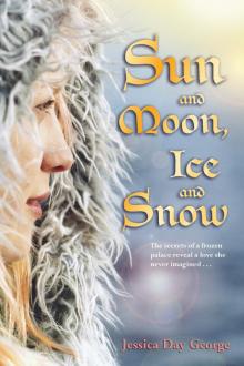      Sun and Moon, Ice and Snow