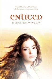      Enticed
