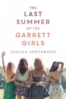      The Last Summer of the Garrett Girls