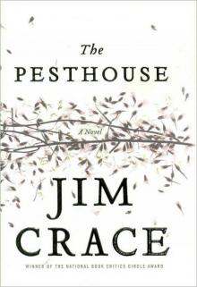      The Pesthouse