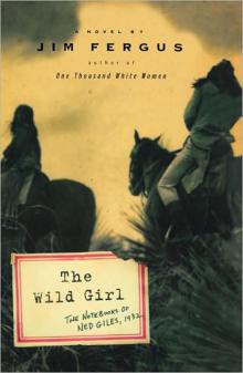      The Wild Girl: The Notebooks of Ned Giles, 1932
