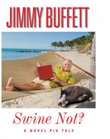      Swine Not?