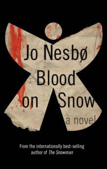      Blood on Snow: A novel