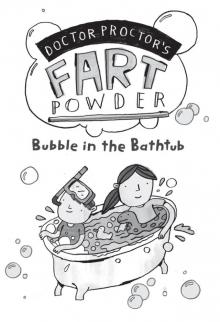      Bubble in the Bathtub
