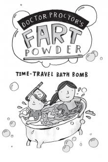      Doctor Proctor's Fart Powder: Time-Travel Bath Bomb