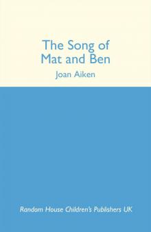      The Song of Mat and Ben