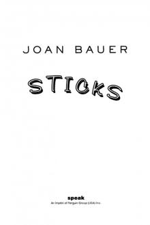      Sticks