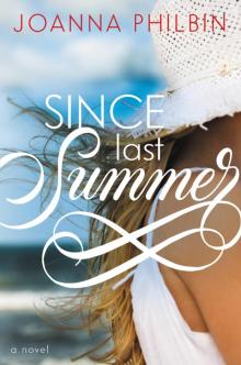      Since Last Summer