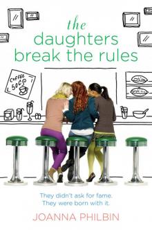      The Daughters Break the Rules