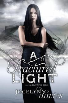      A Fractured Light