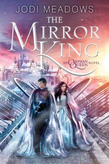      The Mirror King